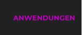 ANWENDUNGEN